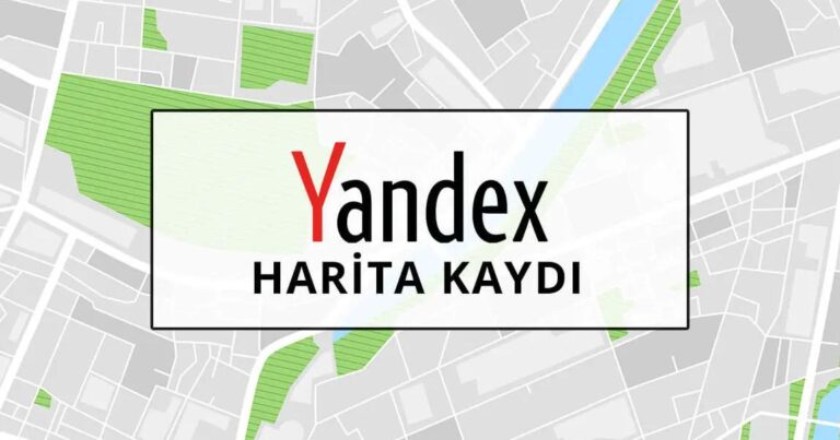 Yandex Harita (Maps) Kaydı Nasıl Yapılır?